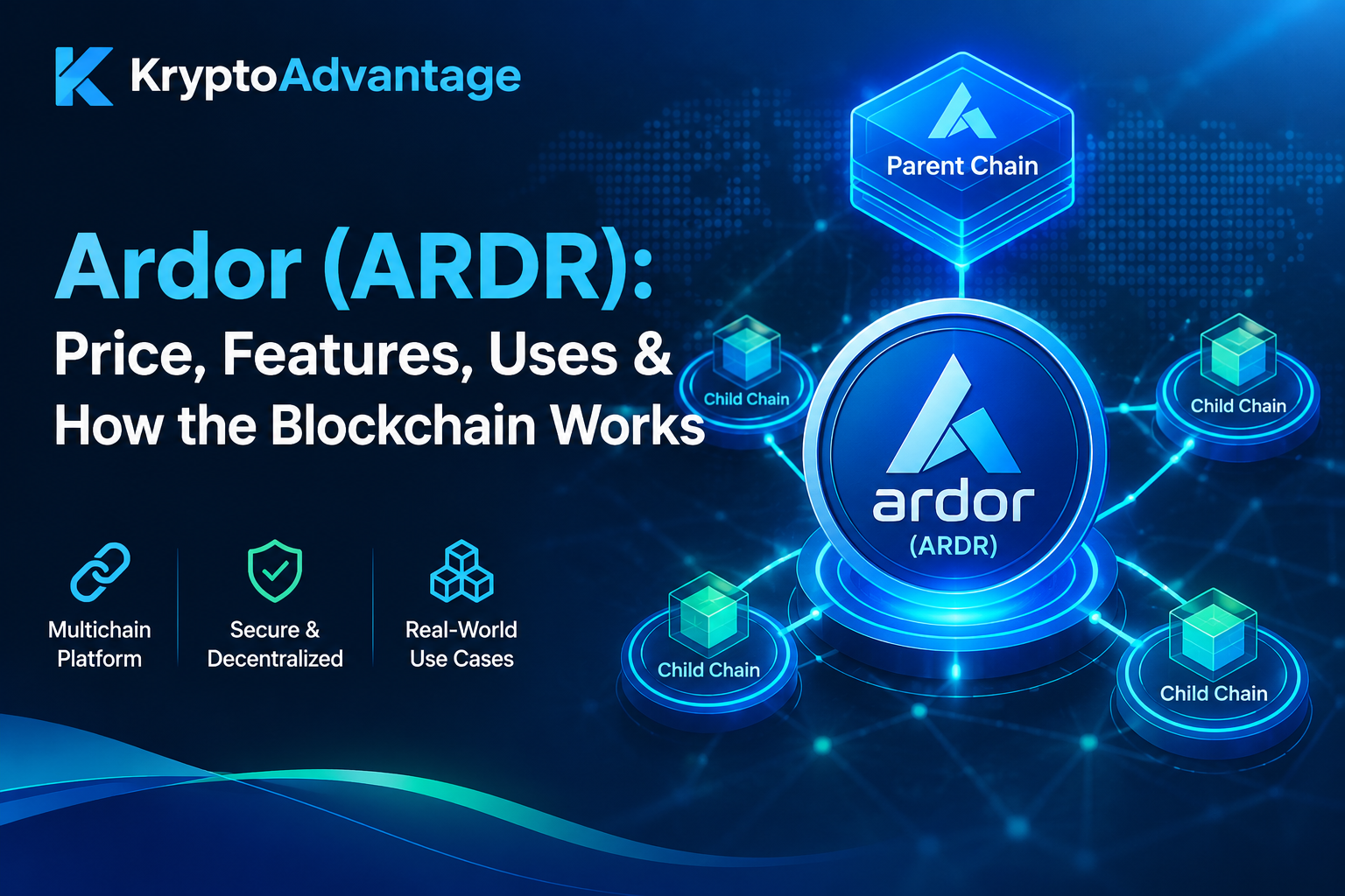 Ardor ARDR: Price, Features, Uses & How the Blockchain Works